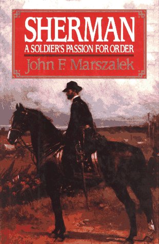 Imagen de archivo de Sherman : A Soldier's Passion for Order a la venta por Better World Books