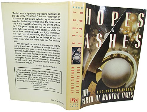 Stock image for Hopes and Ashes : The Birth of Modern Times, 1929-1939 for sale by Better World Books