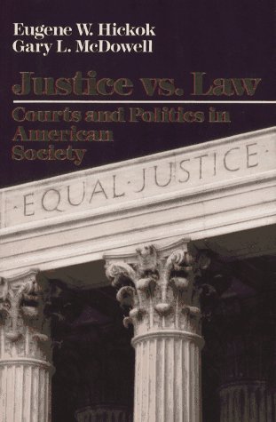 9780029205297: Justice vs.the Law: Courts and Politics in American Society