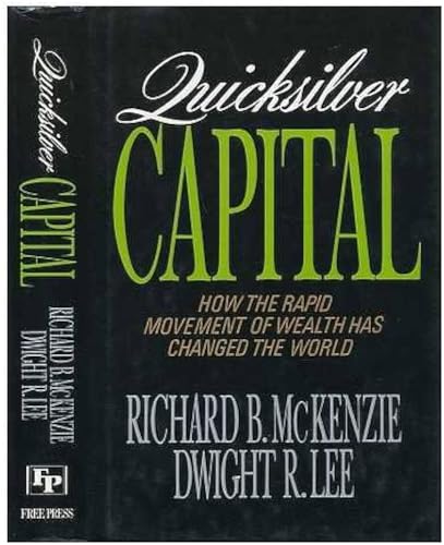 Beispielbild fr Quicksilver Capital: How the Rapid Movement of Wealth Has Changed the World zum Verkauf von Wonder Book