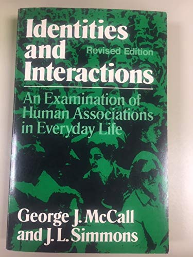 9780029206201: Identities and Interactions: An Examination of Human Associations in Everyday Life