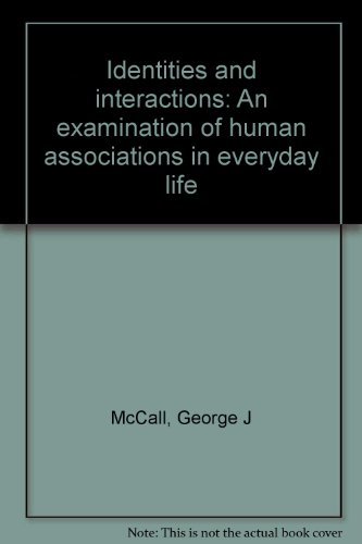 9780029206300: Identities and interactions: An examination of human associations in everyday...