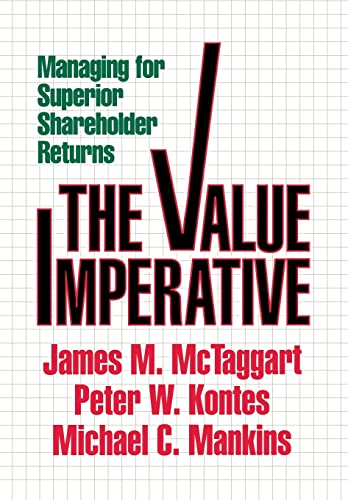 Stock image for The Value Imperative: Managing for Superior Shareholder Returns for sale by AwesomeBooks