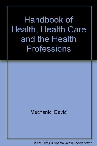 Handbook of Health, Health Care and the Health Professions