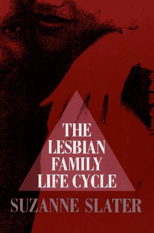 Beispielbild fr The Lesbian Family Life Cycle zum Verkauf von Wonder Book