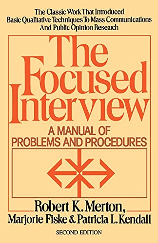 Beispielbild fr The Focused Interview: A Manual of Problems and Procedures zum Verkauf von Wonder Book