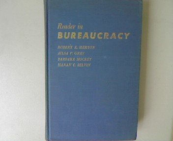 Imagen de archivo de Reader in bureaucracy a la venta por Better World Books