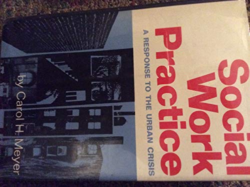 Imagen de archivo de Social Work Practice: A Response to the Urban Crisis a la venta por Better World Books