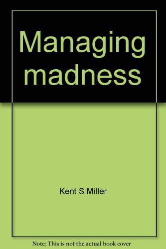 Stock image for Managing Madness : The Case Against Civil Commitment for sale by Better World Books