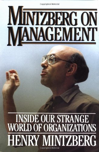 Imagen de archivo de Mintzberg on Management : Inside Our Strange World of Organizations a la venta por Better World Books