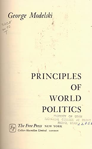 Principles of World Politics (9780029214404) by Modelski, George