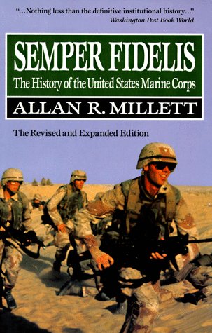 Beispielbild fr Semper Fidelis : The History of the United States Marine Corps zum Verkauf von Better World Books