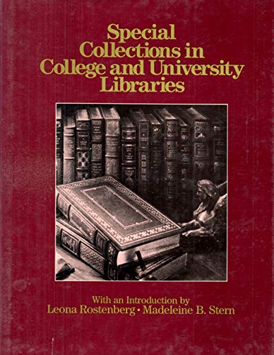 SPECIAL COLLECTIONS IN COLLEGE AND UNIVERSITY LIBRARIES