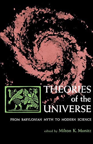 9780029222706: Theories of the Universe: From Babylonian Myth to Modern Science (Library of Scientific Thought)