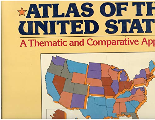 Stock image for Atlas of the U. S. : A Thematic and Comparative Approach for sale by Better World Books