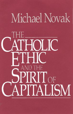 Beispielbild fr The Catholic Ethic and the Spirit of Capitalism (inscribed) zum Verkauf von Second Story Books, ABAA