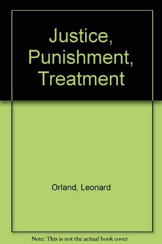 Stock image for Justice, Punishment, Treatment for sale by Neil Shillington: Bookdealer/Booksearch