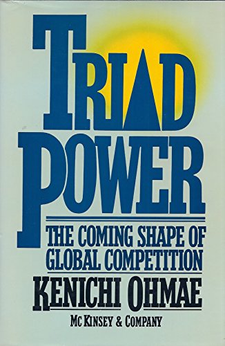 9780029234709: Triad Power: The Coming Shape of Global Competition