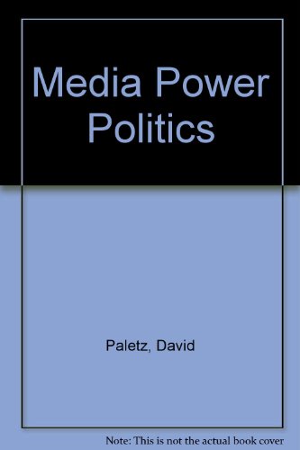 Stock image for Media Power Politics for sale by Wonder Book