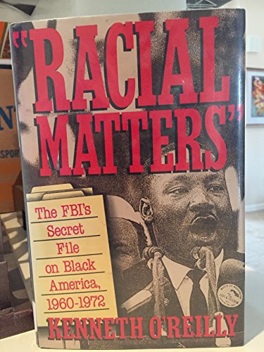 9780029236819: Racial Matters: The FBI's Secret File on Black America, 1960-1972