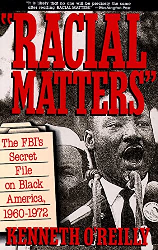 Immagine dell'editore per Racial Matters: The FBI's Secret File on Black America, 1960-1972 venduto da ThriftBooks-Reno
