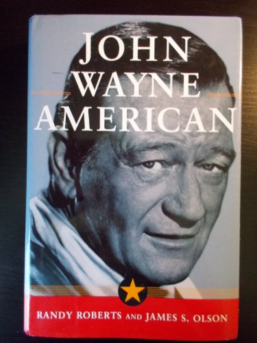 Stock image for JOHN WAYNE: AMERICAN for sale by SecondSale