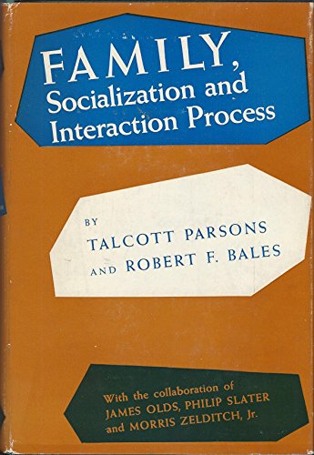 Family Socialization and Interaction Process (9780029241004) by Parsons, Talcott