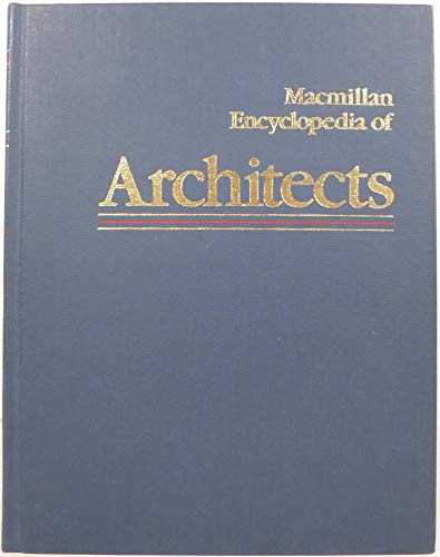 Macmillan Encyclopedia of Architects. (4 volumes). - PLACZEK, ADOLF K.