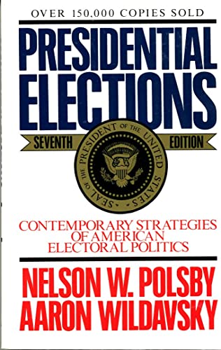 9780029252628: Presidential Elections: Contemporary Strategies of American Electoral Politics