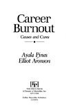 Career Burnout: Causes and Cures (9780029253533) by Pines, Ayala; Aronson, Elliot