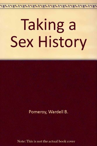 Stock image for Taking a Sex History: Interviewing and Recording for sale by ThriftBooks-Atlanta