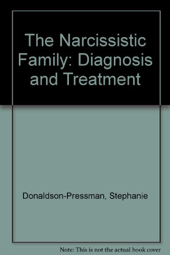 9780029254349: The Narcissistic Family: Diagnosis and Treatment