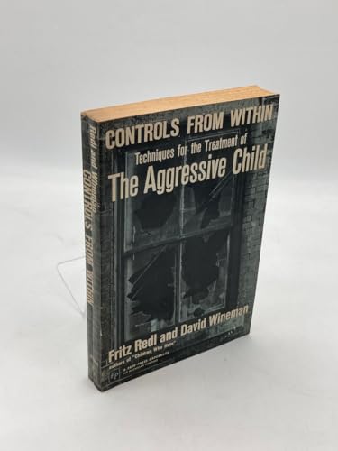 Stock image for CONTROLS FROM WITHIN Techniques for the Treatment of the Aggressive Child for sale by AVON HILL BOOKS