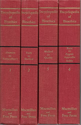 Encyclopedia of Bioethics Complete and Unabridged (four volumes complete in two tomes)