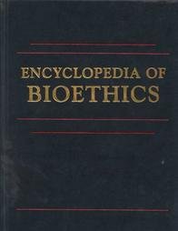 Beispielbild fr Encyclopedia Of Bioethics; 4 Volumes zum Verkauf von Better World Books
