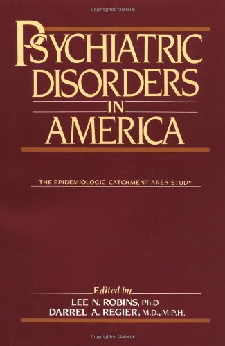 Stock image for Psychiatric Disorders in America: The Epidemiologic Catchment Area Study for sale by More Than Words