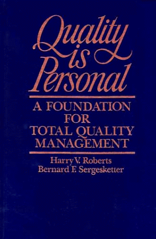 Beispielbild fr Quality Is Personal : A Foundation for Total Quality Management zum Verkauf von Better World Books