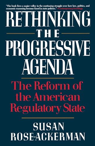 Imagen de archivo de Rethinking the Progressive Agenda: The Reform of the American Regulatory State a la venta por ThriftBooks-Dallas