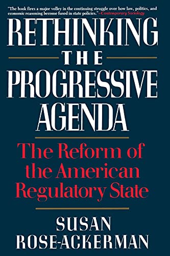 Stock image for Rethinking the Progressive Agenda: The Reform of the American Regulatory State for sale by ThriftBooks-Dallas