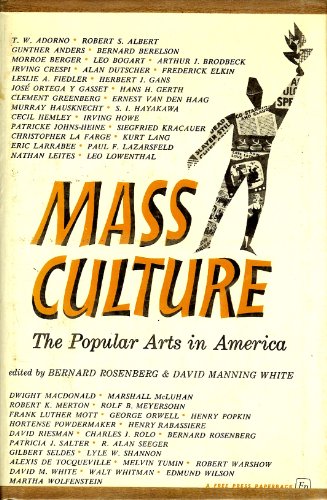 Imagen de archivo de Mass Culture: The Popular Arts in America a la venta por ThriftBooks-Atlanta