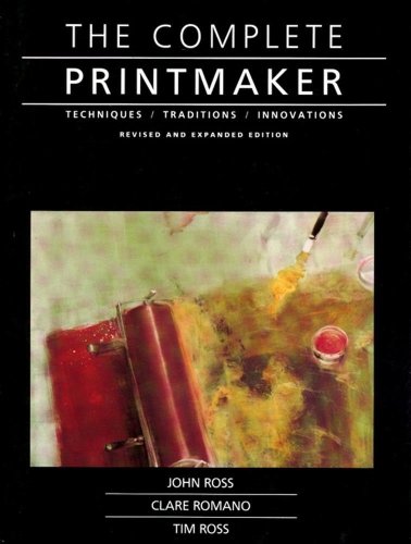 9780029273715: Complete Printmaker: Techniques/Traditions/Innovations