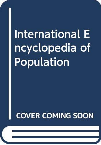 Stock image for International Encyclopedia of Population (Volume 2) for sale by Anybook.com