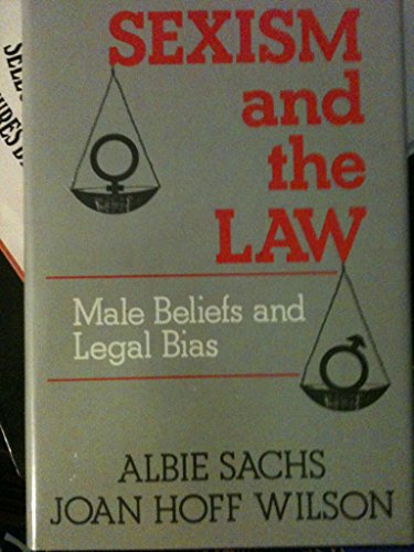 9780029276402: Sexism and the Law: A Study of Male Beliefs and Legal Bias in Britain and the United States