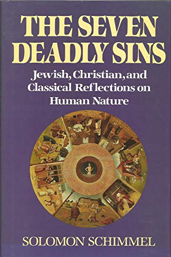 Stock image for Seven Deadly Sins: Jewish, Christian, and Classical Reflections on Human Nature for sale by Half Price Books Inc.