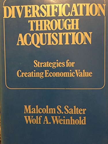 Stock image for Diversification Through Acquisition : Strategies for Maximizing Economic Value for sale by Better World Books