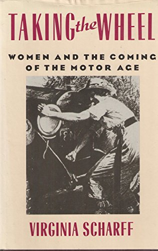 9780029281352: Taking the Wheel: Women and the Coming of the Motor Age