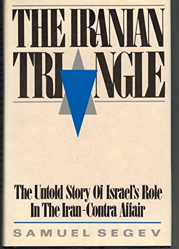 9780029283417: The Iranian Triangle: The Untold Story of Israel's Role in the Iran-Contra Affair