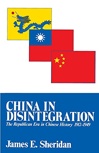 Beispielbild fr China in Disintegration: The Republican Era in Chinese History, 1912-1949 (Transformation of Modern China Series) zum Verkauf von Walther's Books
