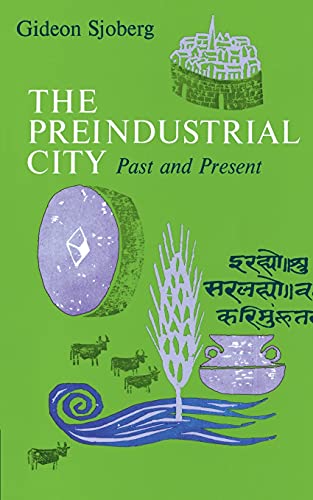 The Preindustrial City: Past and Present (9780029289808) by Sjoberg, Gideon