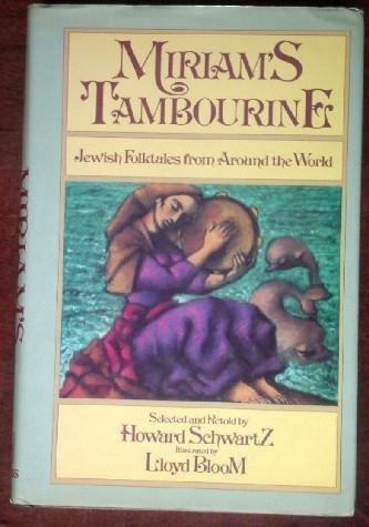 Imagen de archivo de Miriam's Tambourine: Jewish Folktales from Around the World a la venta por Martin Nevers- used & rare books